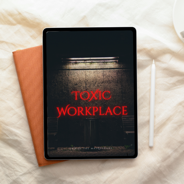 THE TOXIC WORKPLACE: Why "We Are a Family" is a Lie