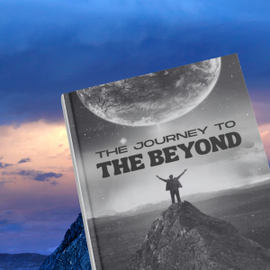 THE JOURNEY TO THE BEYOND: A Novel of the Sovereign Exit